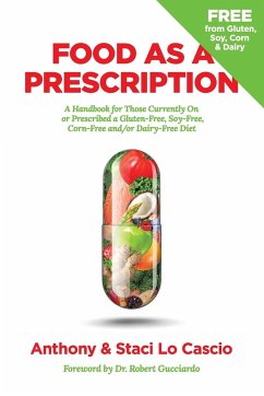 Food As A Prescription - Lo Cascio, Anthony; Lo Cascio, Staci