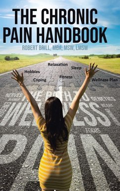 The Chronic Pain Handbook - Mba Msw Lmsw, Robert Brill