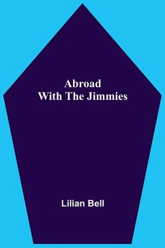 Abroad With The Jimmies - Bell, Lilian