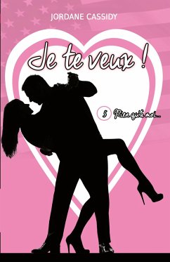 Je te veux ! T5 - Cassidy, Jordane