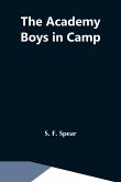 The Academy Boys In Camp
