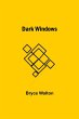 Dark Windows - Bild 1