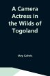 A Camera Actress In The Wilds Of... - Bild 1