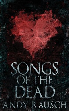 Songs Of The Dead - Rausch, Andy