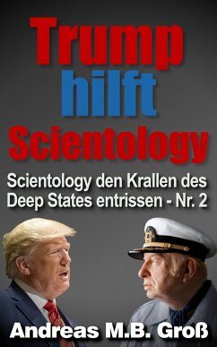 Cover Trump hilft Scientology - Scientology den Krallen des Deep States entrissen