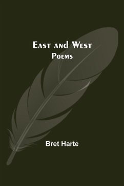 East And West - Bret Harte