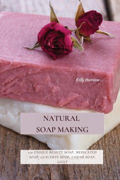 NATURAL SOAP MAKING - Harrison, Kelly