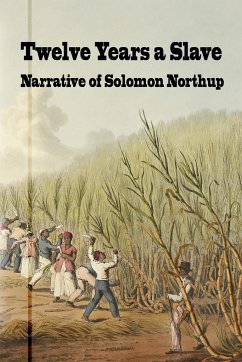 Twelve Years a Slave - Northrup, Solomon