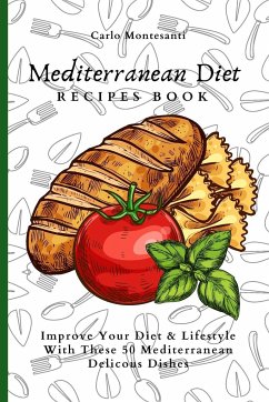 Mediterranean Diet Recipes Book - Montesanti, Carlo