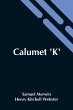 Calumet 'K' - Bild 1