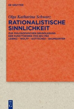 Rationalistische Sinnlichkeit - Schwarz, Olga Katharina