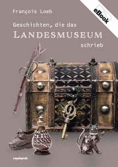 Geschichten, die das Landesmuseum schrieb (eBook, ePUB)