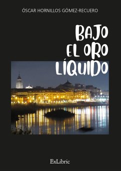 Cover Bajo el oro líquido (eBook, ePUB)