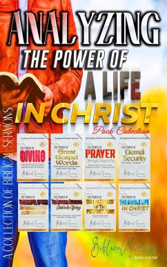 Cover Analyzing The Power of a Life in Christ (A Collection of Biblical Sermons) (eBook, ePUB)