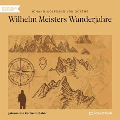 Wilhelm Meisters Wanderjahre (MP3-Download) - Goethe, Johann Wolfgang von