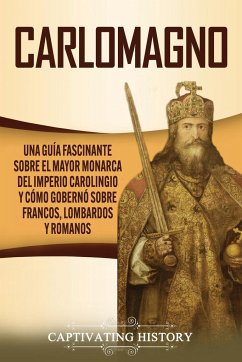 Carlomagno - History, Captivating