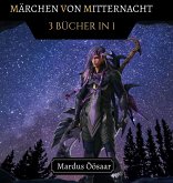 Märchen von Mitternacht Märchen von Mitternacht