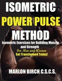 Isometric Power Pulse Method
