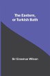 The Eastern, Or Turkish Bath - Bild 1