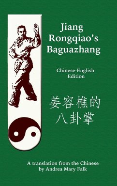 Jiang Rongqiao's Baguazhang - Falk, Andrea