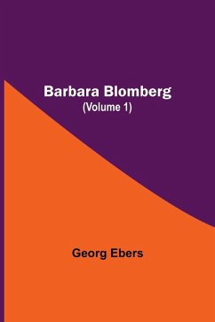 Barbara Blomberg (Volume 1) - Ebers, Georg