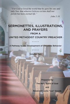 Sermonettes, Illustrations, and Prayers from a United Methodist Country Preacher, Vol 2 - Goode, Leslie