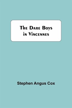 The Dare Boys In Vincennes - Angus Cox, Stephen