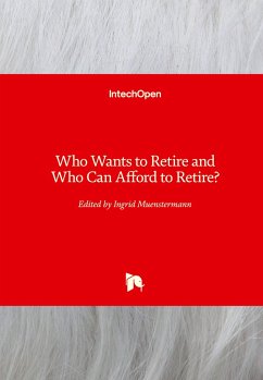 Who Wants to Retire and Who Can Afford to Retire?