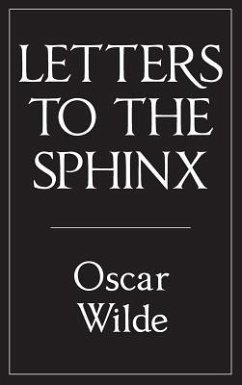 Letters to the Sphinx - Wilde, Oscar; Leverson, Ada