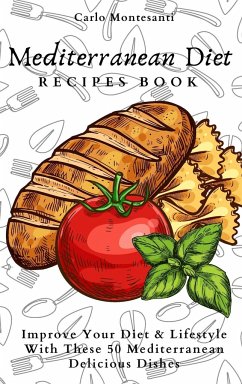 Mediterranean Diet Recipes Book - Montesanti, Carlo