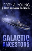 Galactic Ancestors (Fleet At Whelming Tide, #2) (eBook, ePUB)