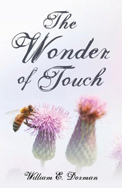 The Wonder of Touch - Dorman, William E.