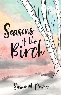 Seasons of the Birch - Puska, Susan M.