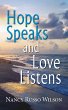 Hope Speaks and Love Listens - Bild 1