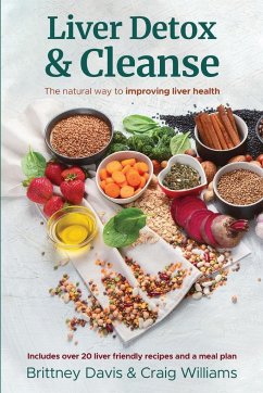 Liver Detox & Cleanse - Davis, Brittney; Williams, Craig