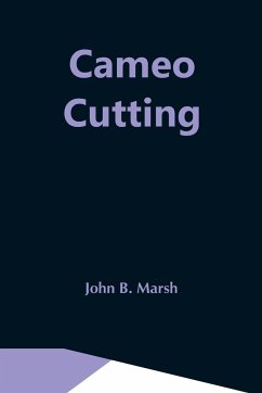 Cameo Cutting - B. Marsh, John