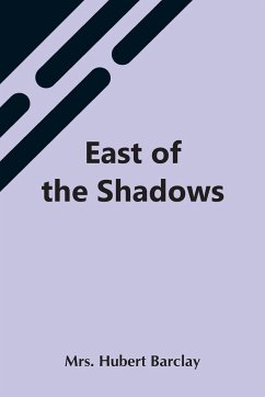 East Of The Shadows - Hubert Barclay