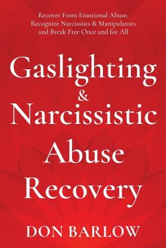 Gaslighting & Narcissistic Abuse Recovery - Barlow, Don