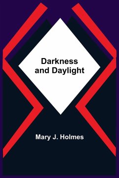 Darkness And Daylight - J. Holmes, Mary