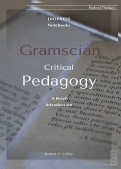 Gramscian Critical Pedagogy - Carley, Robert