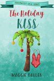 The Holiday Kiss (Briarwood High, #4) (eBook, ePUB)