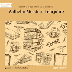 Wilhelm Meisters Lehrjahre (MP3-Download) - Goethe, Johann Wolfgang von