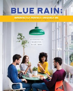 Blue Rain; Imperfectly Perfect but Uniquely Me - Martins, Antoinette