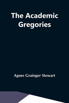 The Academic Gregories - Grainger Stewart, Agnes