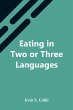 Eating In Two Or Three Languages - Bild 1