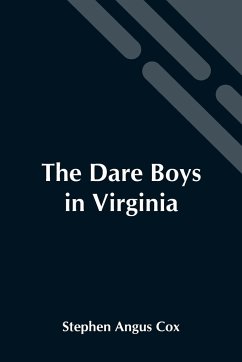 The Dare Boys In Virginia - Stephen Angus Cox