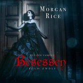 Besessen (Band #12 von Der Weg Der Vampire) (MP3-Download)