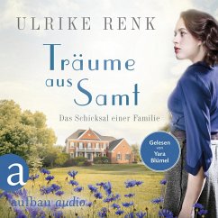 Träume aus Samt / Das Schicksal einer Familie Bd.4 (MP3-Download) - Renk, Ulrike