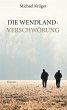 Die Wendland-Verschwörung (eBook, ePUB) - Bild 1