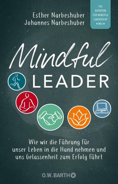 Mindful Leader  - Narbeshuber, Esther;Narbeshuber, Johannes